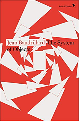 Baudrillard The Sysem of Objects